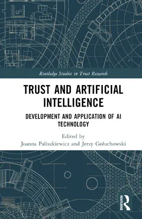 Paliszkiewicz / Goluchowski |  Trust and Artificial Intelligence | Buch |  Sack Fachmedien