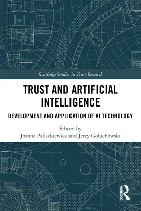 Paliszkiewicz / Goluchowski |  Trust and Artificial Intelligence | Buch |  Sack Fachmedien