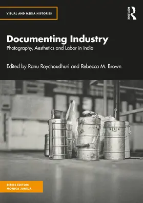 Roychoudhuri / M. Brown |  Documenting Industry | Buch |  Sack Fachmedien