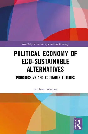 Westra |  Political Economy of Eco-sustainable Alternatives | Buch |  Sack Fachmedien