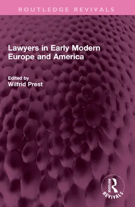 Prest |  Lawyers in Early Modern Europe and America | Buch |  Sack Fachmedien