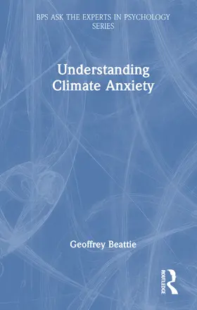 Beattie |  Understanding Climate Anxiety | Buch |  Sack Fachmedien