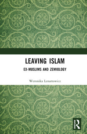 Lenartowicz | Leaving Islam, Ex-Muslims and Zemiology | Buch | 978-1-03-263194-3 | sack.de