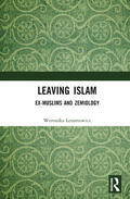 Lenartowicz |  Leaving Islam, Ex-Muslims and Zemiology | Buch |  Sack Fachmedien