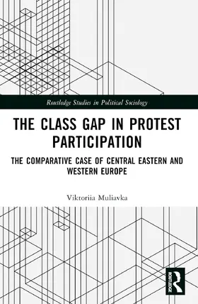 Muliavka |  The Class Gap in Protest Participation | Buch |  Sack Fachmedien