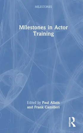 Camilleri / Allain |  Milestones in Actor Training | Buch |  Sack Fachmedien