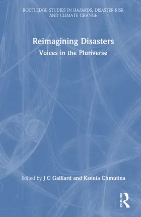 Galliard / Chmutina |  Reimagining Disasters | Buch |  Sack Fachmedien