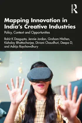 Dasgupta / Jordan / Hitchen |  Mapping Innovation in India's Creative Industries | Buch |  Sack Fachmedien