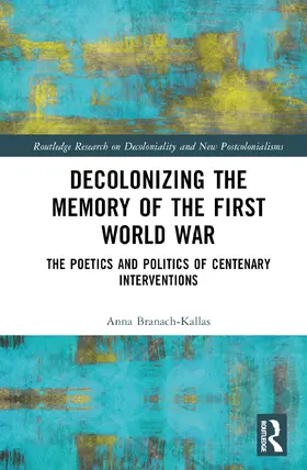 Branach-Kallas |  Decolonizing the Memory of the First World War | Buch |  Sack Fachmedien