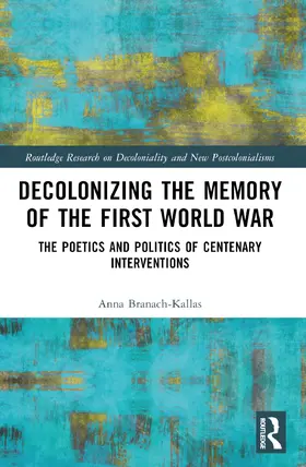 Branach-Kallas |  Decolonizing the Memory of the First World War | Buch |  Sack Fachmedien
