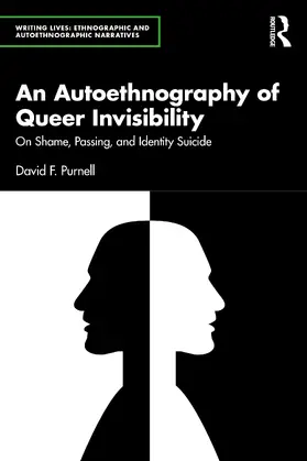 Purnell |  An Autoethnography of Queer Invisibility | Buch |  Sack Fachmedien