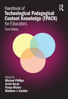 Baran / Phillips / Koehler |  Handbook of Technological Pedagogical Content Knowledge (TPACK) for Educators | Buch |  Sack Fachmedien