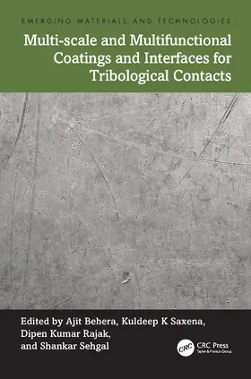 Behera / Saxena / Rajak |  Multi-scale and Multifunctional Coatings and Interfaces for Tribological Contacts | Buch |  Sack Fachmedien