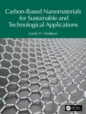 Madkour | Carbon-Based Nanomaterials for Sustainable and Technological Applications | Buch | 978-1-032-63593-4 | www.sack.de