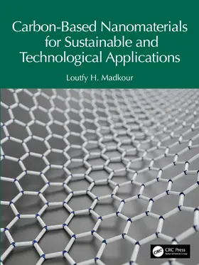 Madkour | Carbon-Based Nanomaterials for Sustainable and Technological Applications | Buch | 978-1-032-63596-5 | www.sack.de