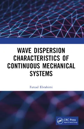 Ebrahimi |  Wave Dispersion Characteristics of Continuous Mechanical Systems¿ | Buch |  Sack Fachmedien