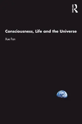 Fan | Consciousness, Life and the Universe | Buch | 978-1-032-63684-9 | www.sack.de