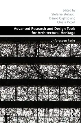 Stellacci / Giglitto / Piccoli |  Advanced Research and Design Tools for Architectural Heritage | Buch |  Sack Fachmedien