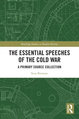 Brennan |  The Essential Speeches of the Cold War | Buch |  Sack Fachmedien