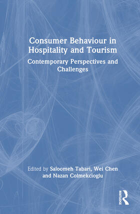 Colmekcioglu / Tabari / Chen |  Consumer Behaviour in Hospitality and Tourism | Buch |  Sack Fachmedien