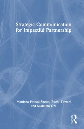 Pathak-Shelat / Tewari / Oza |  Strategic Communication for Impactful Partnership | Buch |  Sack Fachmedien