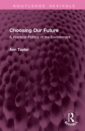 Taylor |  Choosing Our Future | Buch |  Sack Fachmedien