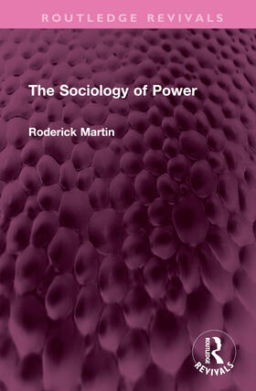 Martin | The Sociology of Power | Buch | 978-1-03-263904-8 | sack.de