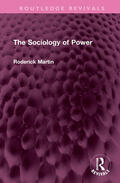 Martin |  The Sociology of Power | Buch |  Sack Fachmedien