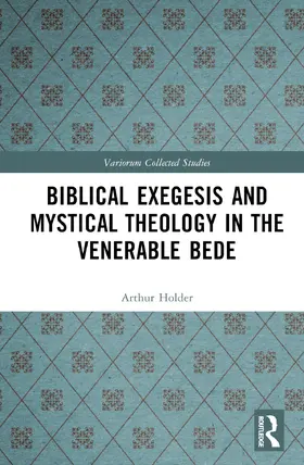 Holder |  Biblical Exegesis and Mystical Theology in the Venerable Bede | Buch |  Sack Fachmedien