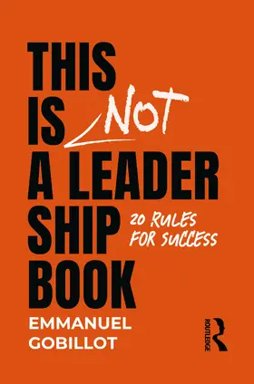Gobillot |  This Is Not A Leadership Book | Buch |  Sack Fachmedien
