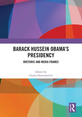 Onwumechili |  Barack Hussein Obama's Presidency | Buch |  Sack Fachmedien
