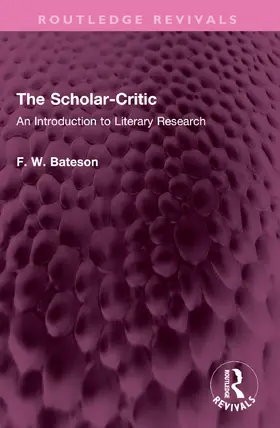 Bateson |  The Scholar-Critic | Buch |  Sack Fachmedien