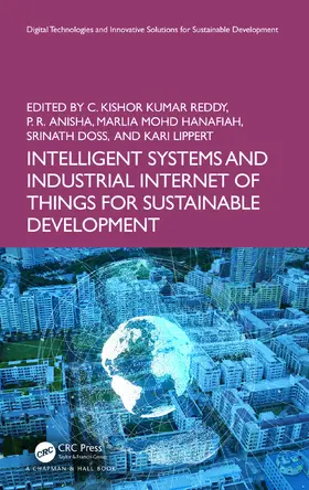 Reddy / Anisha / Mohd Hanafiah |  Intelligent Systems and Industrial Internet of Things for Sustainable Development | Buch |  Sack Fachmedien