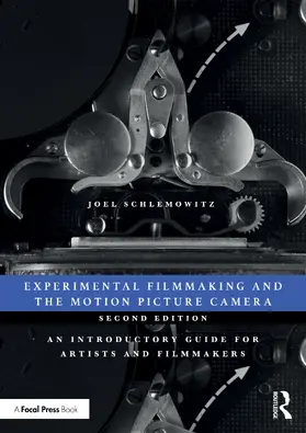Schlemowitz | Experimental Filmmaking and the Motion Picture Camera | Buch | 978-1-032-64399-1 | www.sack.de