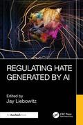 Liebowitz |  Regulating Hate Generated by AI | Buch |  Sack Fachmedien