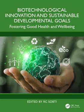 Sobti |  Biotechnological Innovation and Sustainable Developmental Goals | Buch |  Sack Fachmedien