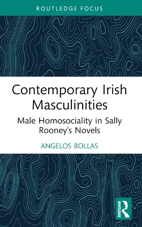 Bollas |  Contemporary Irish Masculinities | Buch |  Sack Fachmedien