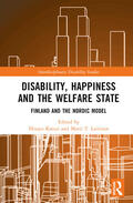 Katsui / Laitinen |  Disability, Happiness and the Welfare State | Buch |  Sack Fachmedien