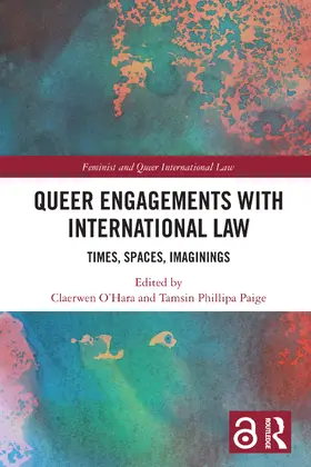 O'Hara / Paige | Queer Engagements with International Law | Buch | 978-1-032-64534-6 | www.sack.de
