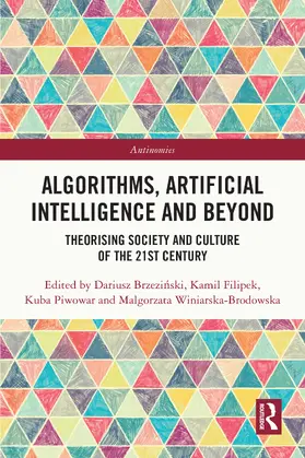 Brzezinski / Filipek / Piwowar |  Algorithms, Artificial Intelligence and Beyond | Buch |  Sack Fachmedien