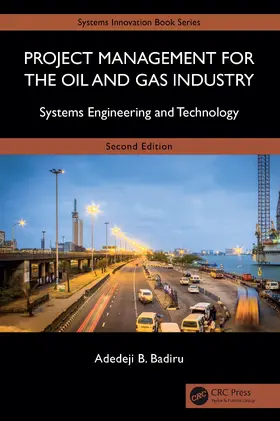 Badiru |  Project Management for the Oil and Gas Industry | Buch |  Sack Fachmedien