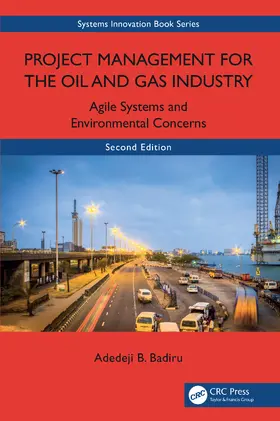 Badiru |  Project Management for the Oil and Gas Industry | Buch |  Sack Fachmedien