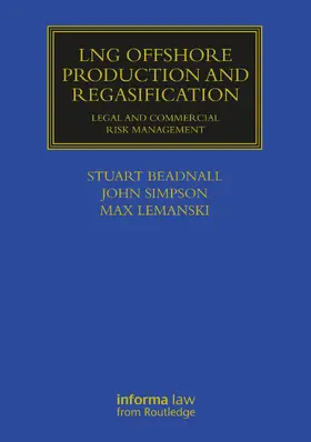 Beadnall / Simpson / Lemanski | LNG Offshore Production and Regasification | Buch | 978-1-032-64772-2 | www.sack.de