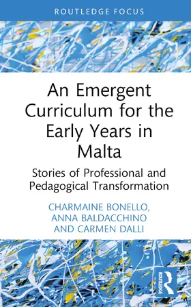 Bonello / Baldacchino / Dalli |  An Emergent Curriculum for the Early Years in Malta | Buch |  Sack Fachmedien