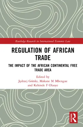 Górski / Mbengue / Olaoye |  Regulation of African Trade | Buch |  Sack Fachmedien