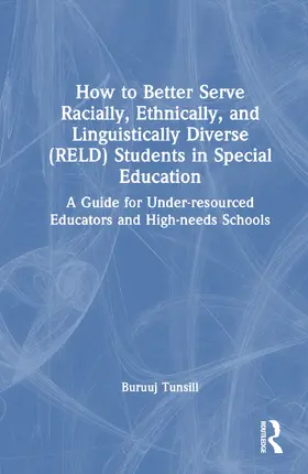 Tunsill |  How to Better Serve Racially, Ethnically, and Linguistically Diverse (RELD) Students in Special Education | Buch |  Sack Fachmedien
