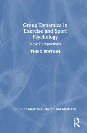 Eys / Beauchamp |  Group Dynamics in Exercise and Sport Psychology | Buch |  Sack Fachmedien