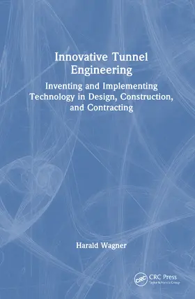 Wagner |  Innovative Tunnel Engineering | Buch |  Sack Fachmedien