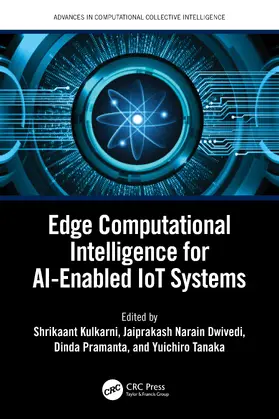 Pramanta / Kulkarni / Dwivedi |  Edge Computational Intelligence for AI-Enabled IoT Systems | Buch |  Sack Fachmedien
