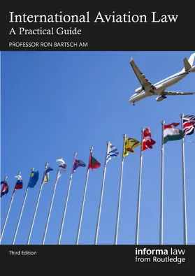 Bartsch AM |  International Aviation Law | Buch |  Sack Fachmedien